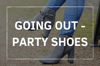 Going Out / Party Shoes